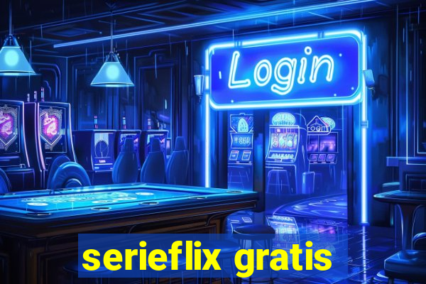 serieflix gratis